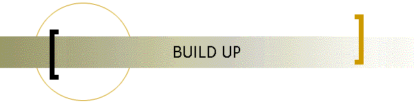 BUILD UP